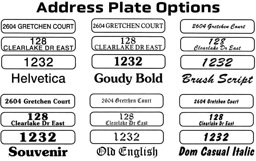 Address plate font options: Helvetica, Goudy Bold, Brush Script, Souvenir, Old English, Dom Casual Italic